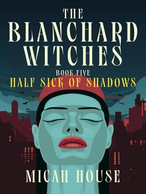cover image of Half Sick of Shadows